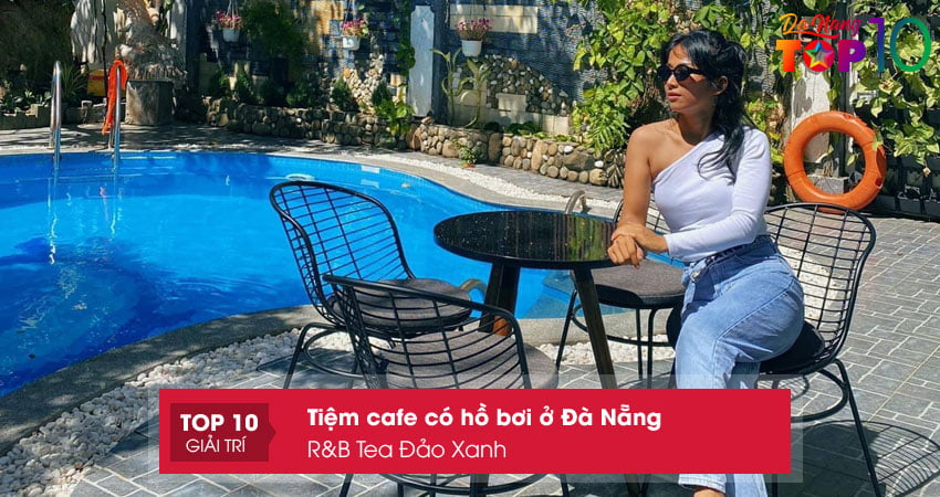 rb-tea-dao-xanh-cafe-co-ho-boi-o-da-nang-cuc-hot-hit-top10danang