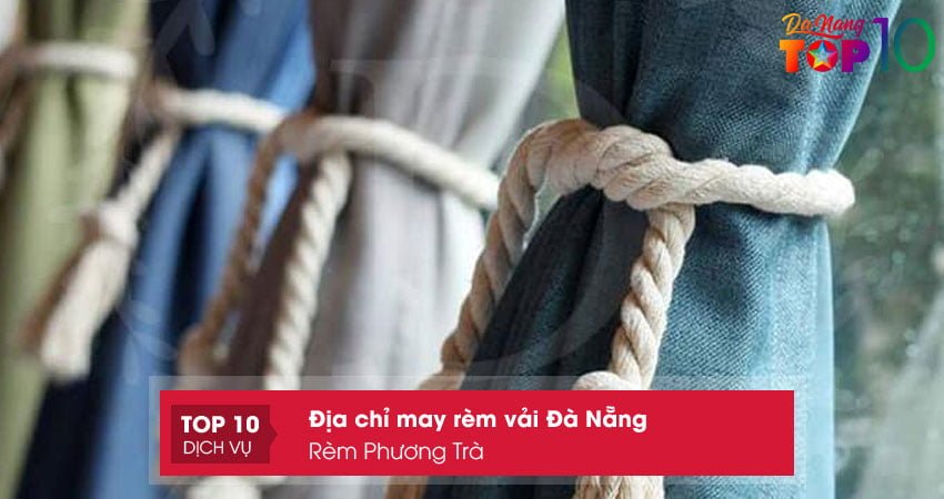 rem-phuong-tra-may-rem-vai-da-nang-duoc-yeu-thich-top10danang