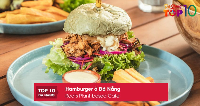 Roots-plant-based-cafe-top10danang