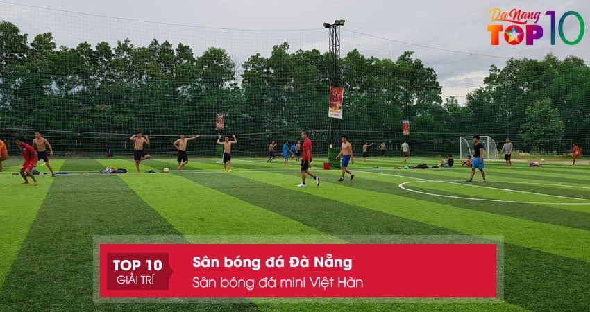 san-bong-da-mini-viet-han-san-bong-da-da-nang-tot-nhat-top10danang