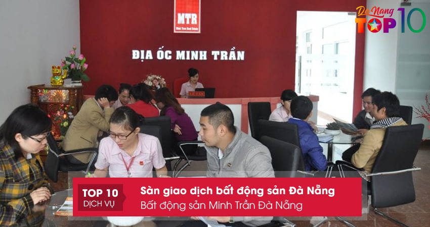 san-giao-dich-bat-dong-san-minh-tran-top10danang
