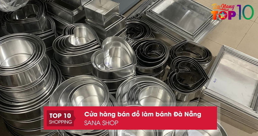 sana-shop-shop-ban-do-lam-banh-da-nang-uy-tin-top10danang