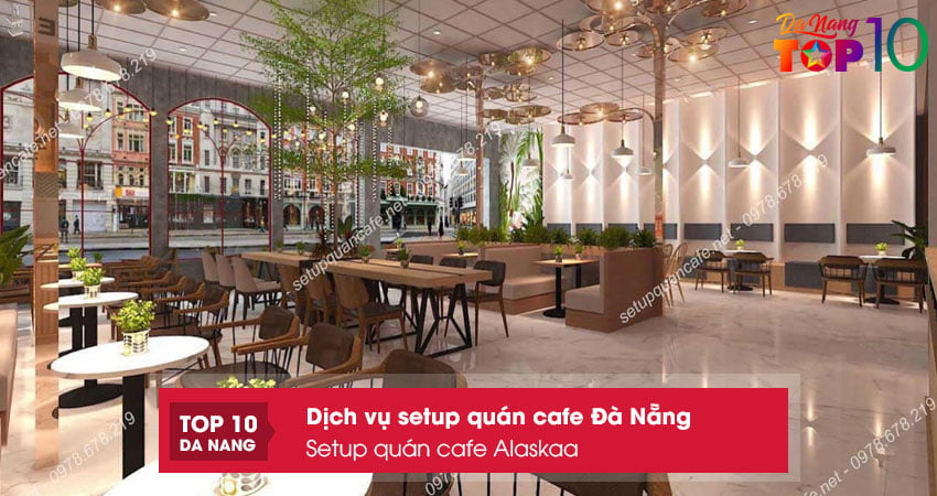 Setup-quan-cafe-alaskaa-top10danang
