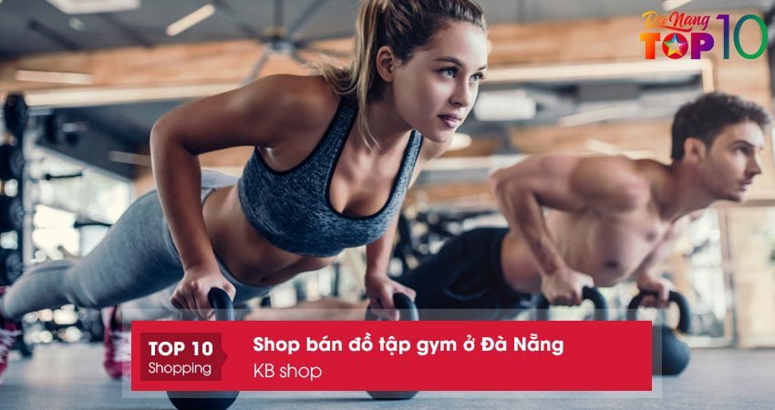 shop-ban-do-tap-gym-o-da-nang-kb-shop-top10danang