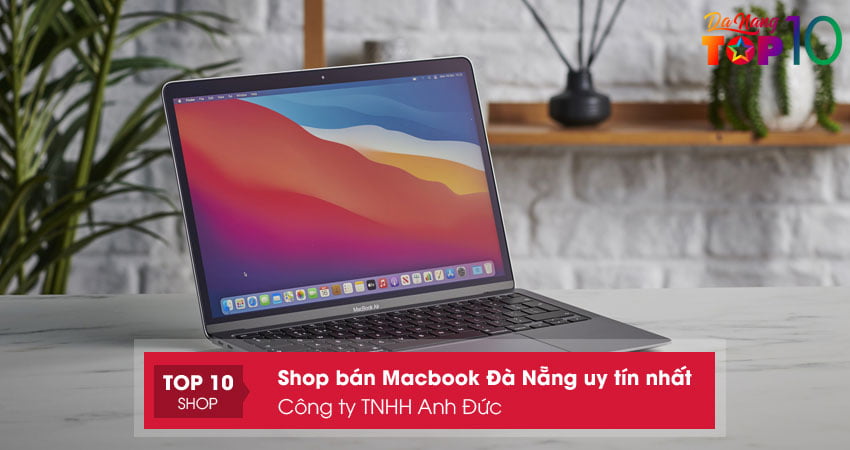 shop-ban-macbook-da-nang-uy-tin-cong-ty-tnhh-anh-duc-top10danang