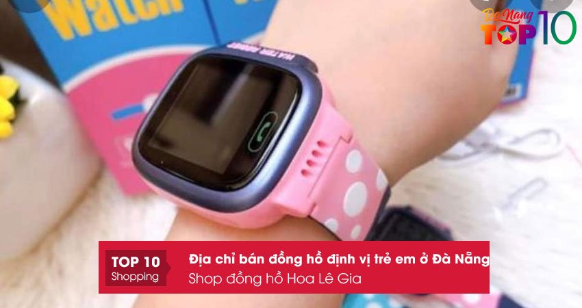 shop-dong-ho-hoa-le-gia-top10danang