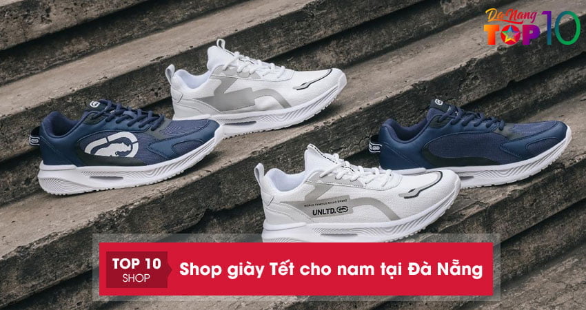 Shop giày Tết cho nam tại Đà Nẵng | Top 20 địa chỉ ĐẸP, GIÁ TỐT