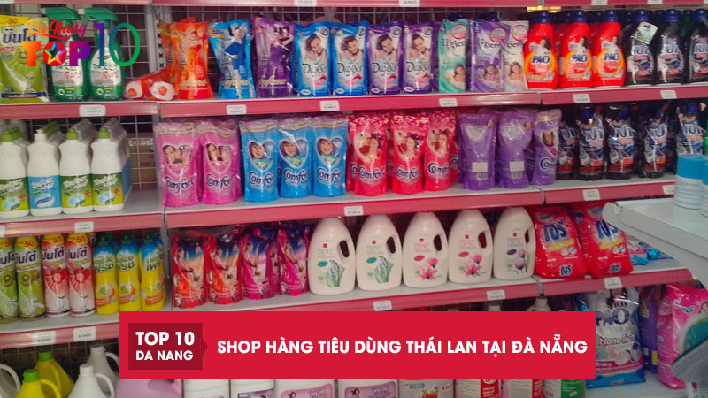 Top 10 shop hàng tiêu dùng Thái Lan tại Đà Nẵng chính hãng