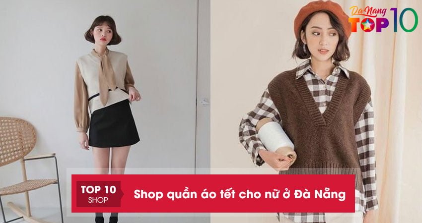 Shop quần áo tết cho nữ ở Đà Nẵng | 20+ cửa hàng diện tết xinh lung linh