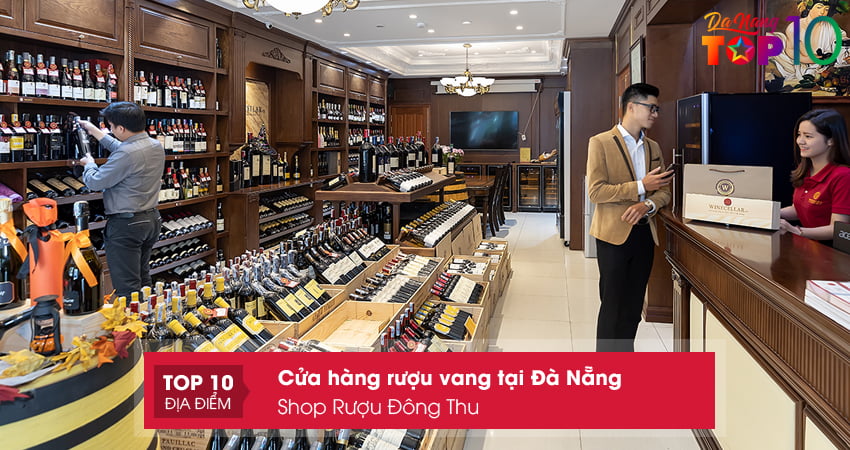 shop-ruou-dong-thu-top10danang