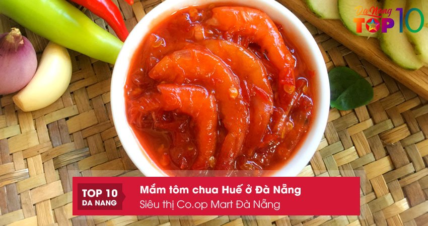 Sieu-thi-coop-mart-da-nang-mam-tom-chua-hue-o-da-nang-ngon-dung-vi-top10danang