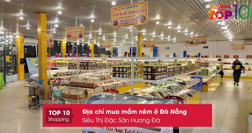 sieu-thi-dac-san-huong-da-top10danang
