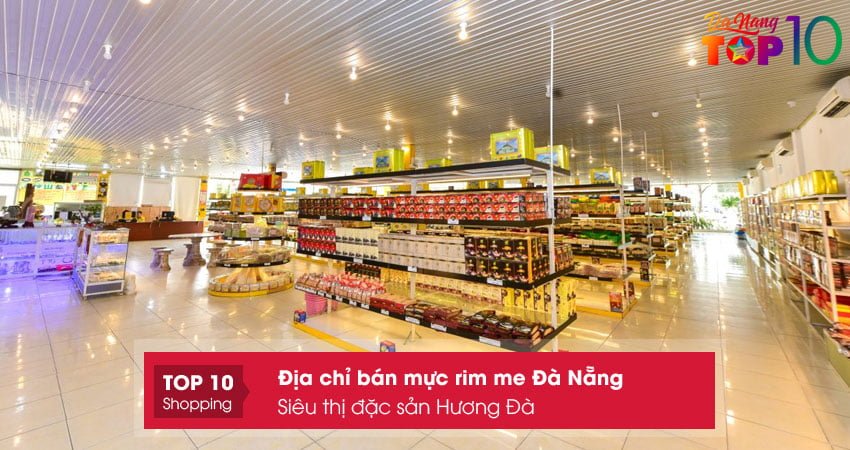 sieu-thi-dac-san-huong-da-top10danang