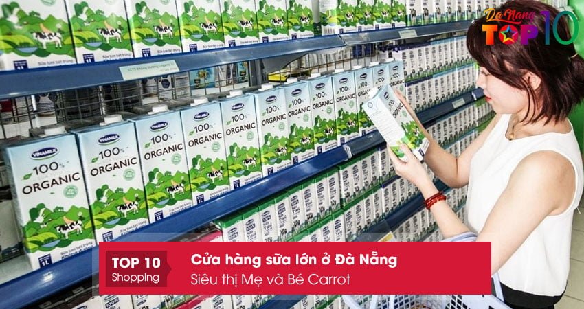 sieu-thi-me-va-be-carrot-cua-hang-sua-lon-o-da-nang-duoc-yeu-thich-top10danang