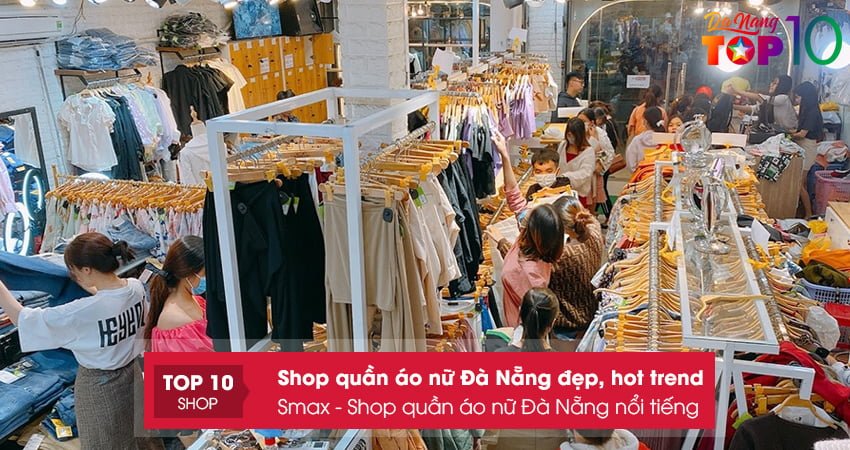 smax-shop-quan-ao-nu-da-nang-noi-tieng-top10danang