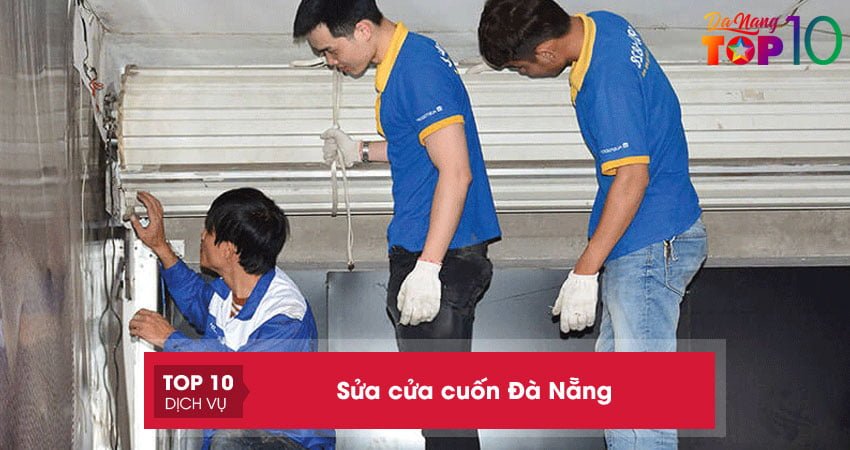 Sửa cửa cuốn Đà Nẵng | 20+ địa chỉ UY TÍN chuyên nghiệp