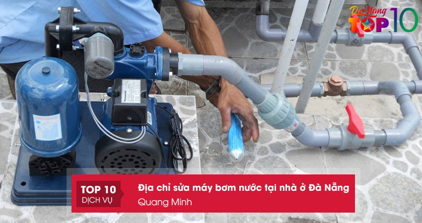 sua-may-bom-nuoc-tai-nha-o-da-nang-quang-minh-top10danang