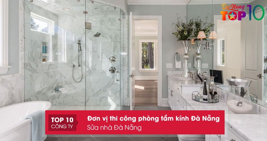 sua-nha-da-nang-thi-cong-phong-tam-kinh-da-nang-nhanh-chong-top10danang