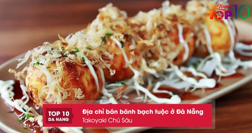 Takoyaki-chu-sau-top10danang