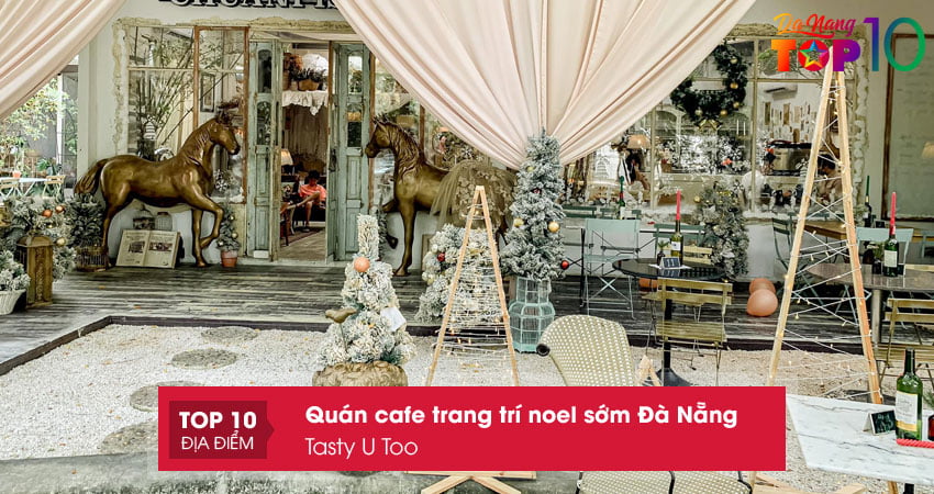 tasty-u-too-quan-cafe-trang-tri-noel-som-da-nang-cuc-dep-top10danang