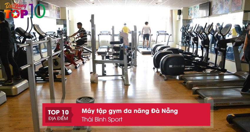 thai-binh-sport-dia-chi-hang-dau-cung-cap-may-tap-gym-da-nang-top10danang