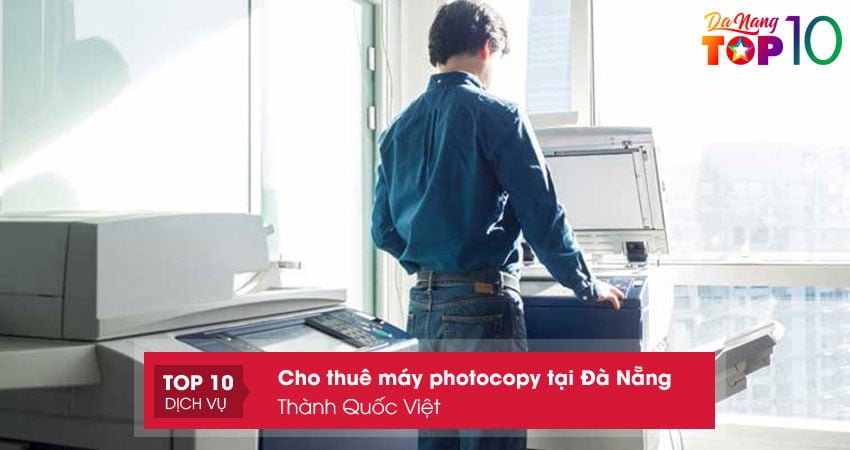thanh-quoc-viet-cho-thue-may-photocopy-tai-da-nangtop10danang