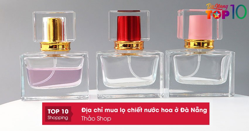 thao-shop-mua-lo-chiet-nuoc-hoa-o-da-nang-gia-re-top10danang