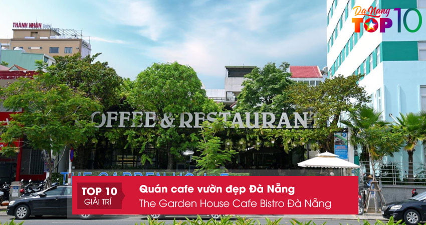 the-garden-house-cafe-bistro-da-nang-top10danang