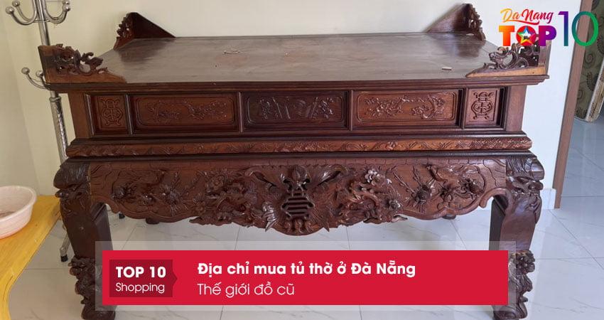 the-gioi-do-cu-dia-chi-mua-tu-tho-o-da-nang-chat-luong-top10danang