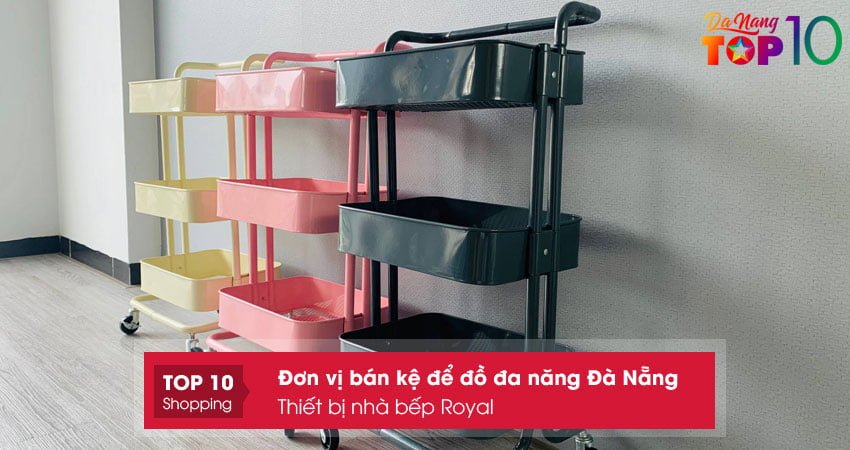 thiet-bi-nha-bep-royal-top10danang