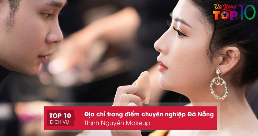thinh-nguyen-makeup-trang-diem-chuyen-nghiep-da-nang-chi-phi-re-top10danang