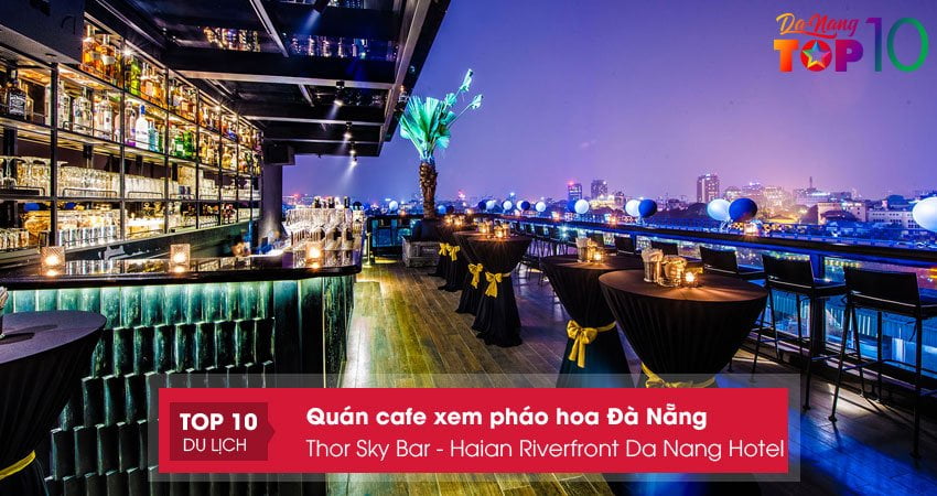 thor-sky-bar-haian-riverfront-da-nang-hotel-top10danang