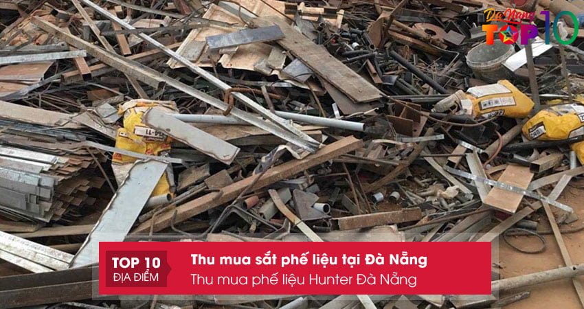 thu-mua-phe-lieu-hunter-da-nang-top10danang