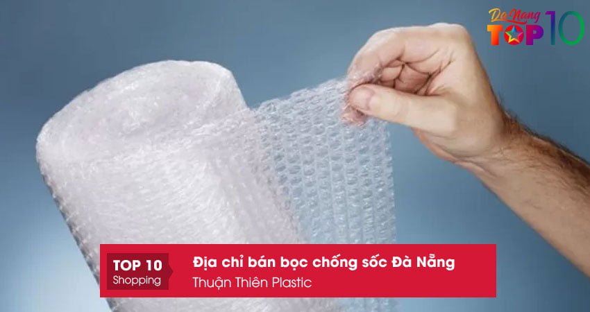 thuan-thien-plastic-ban-boc-chong-soc-da-nang1-top10danang