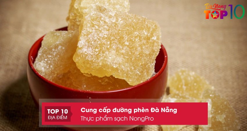 thuc-pham-sach-nongpro-cung-cap-duong-phen-da-nang-chat-luong-top10danang
