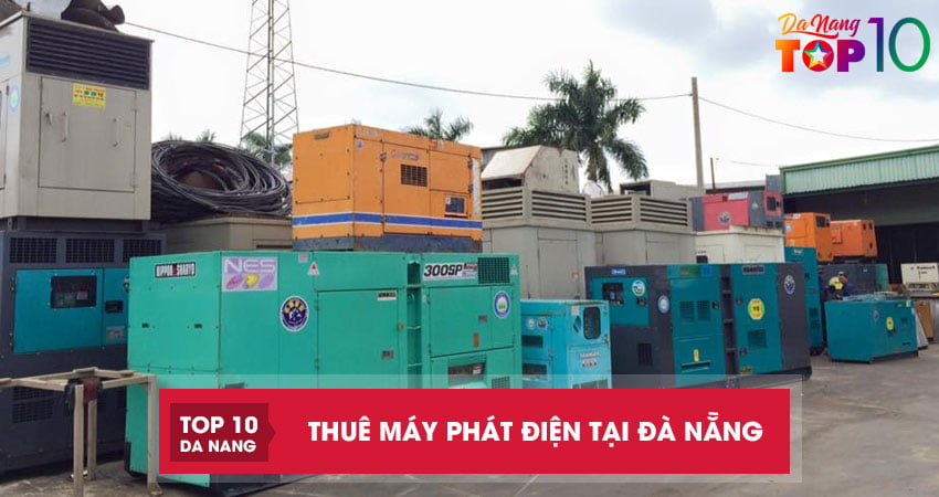 Thuê máy phát điện tại Đà Nẵng | 6 địa chỉ uy tín, dịch vụ tốt