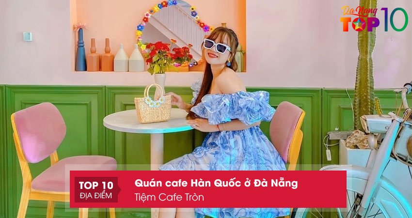 tiem-cafe-tron-top10danang
