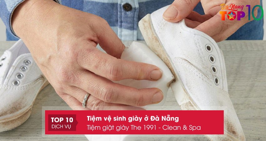 tiem-giat-giay-the-1991-clean-spa-top10danang