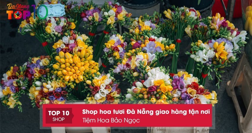 tiem-hoa-bao-ngoc-shop-hoa-tuoi-da-nang-gia-re-top10danang