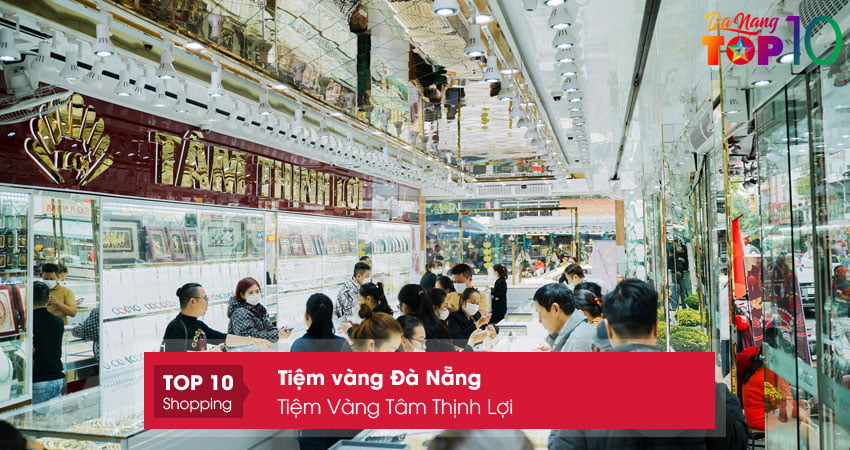 tiem-vang-tam-thinh-loi-top10danang