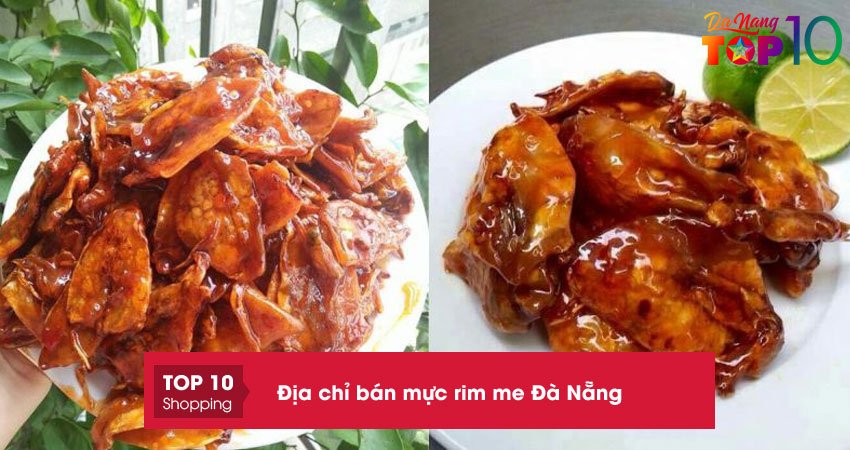 Tiết lộ 15+ địa chỉ bán mực rim me Đà Nẵng NGON uy tín