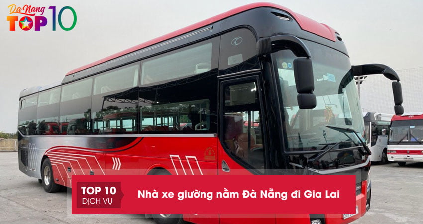 Top 15+ nhà xe Đà Nẵng – Gia Lai giường nằm chất lượng cao