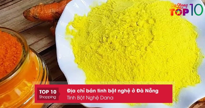 tinh-bot-nghe-dana-top10danang