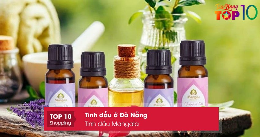 tinh-dau-mangala-top10danang