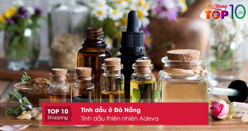 tinh-dau-thien-nhien-adeva-top10danang