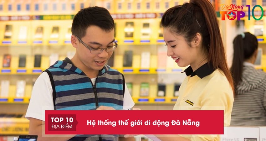 Tổng hợp địa chỉ hệ thống thế giới di động Đà Nẵng