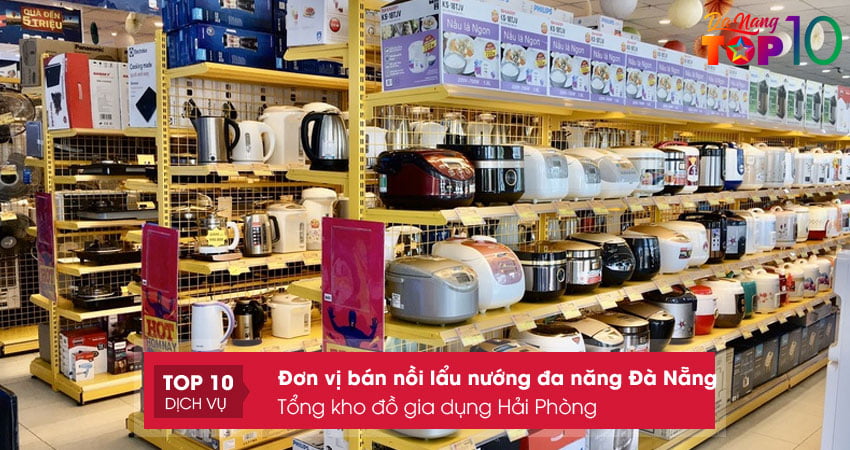 tong-kho-do-gia-dung-hai-phong-top10danang