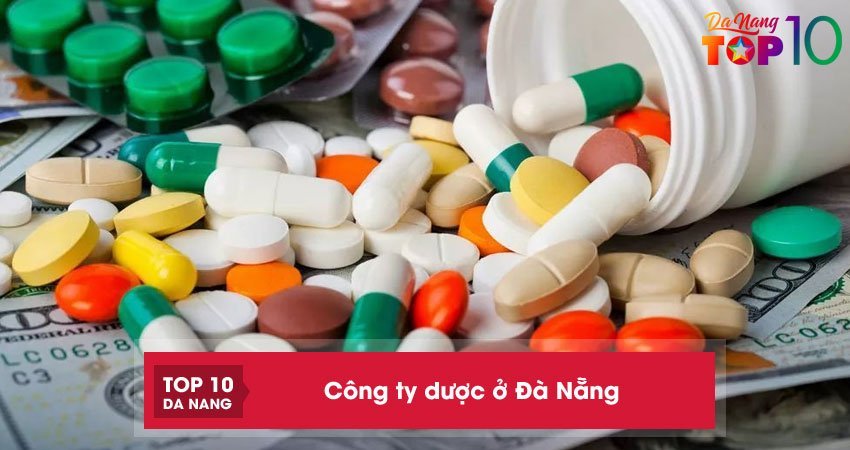Top 10+ công ty dược ở Đà Nẵng được người Việt bình chọn tin dùng