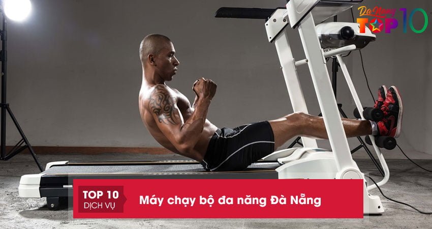 Top 10+ cửa hàng bán máy chạy bộ đa năng Đà Nẵng giá tốt nhất