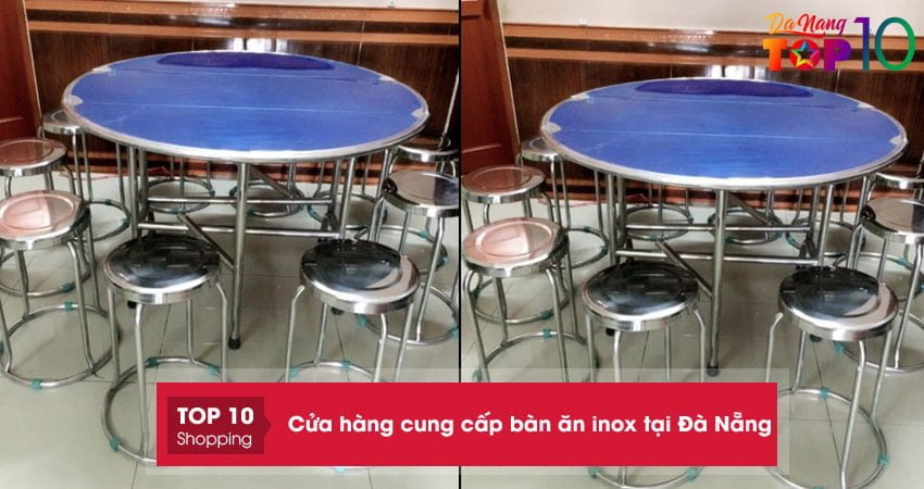 Top 10+ cửa hàng cung cấp bàn ăn inox tại Đà Nẵng chất lượng giá rẻ